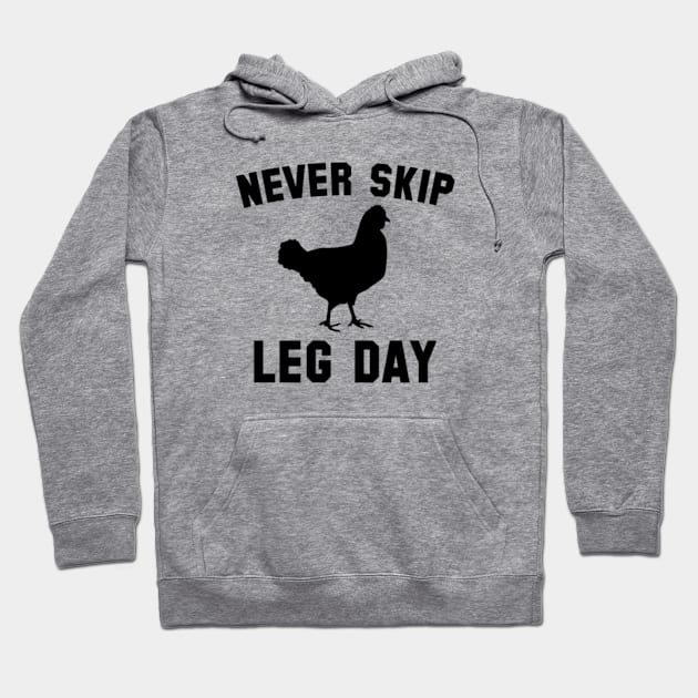 Never Skip Leg Day Hoodie by VectorPlanet